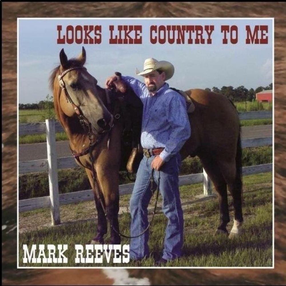 CD- Mark Reeves- Looks Like  Country to Me